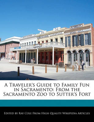 Book cover for A Traveler's Guide to Family Fun in Sacramento