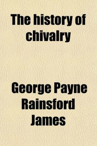 Cover of The History of Chivalry