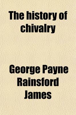 Book cover for The History of Chivalry