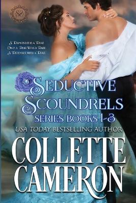 Book cover for Seductive Scoundrels Series Books 1-3