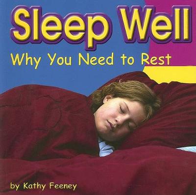 Book cover for Sleep Well: Why You Need to Rest