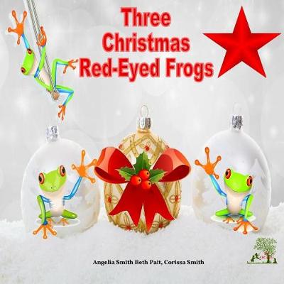 Book cover for The Three Christmas Red-eyed Frogs