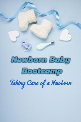 Book cover for Newborn Baby Bootcamp