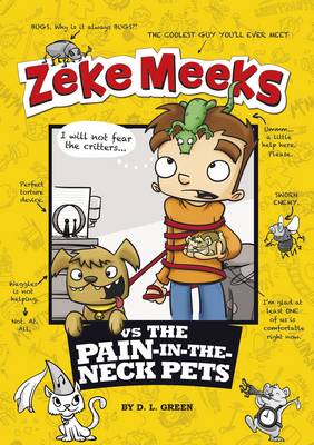 Book cover for Zeke Meeks vs the Pain-in-the-Neck Pets
