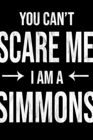 Cover of You Can't Scare Me I'm A Simmons