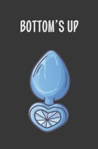 Cover of Bottom's Up