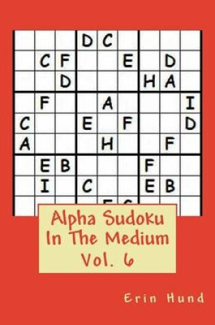 Cover of Alpha Sudoku In The Medium Vol. 6