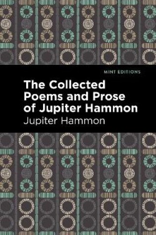 Cover of The Collected Poems and Prose of Jupiter Hammon