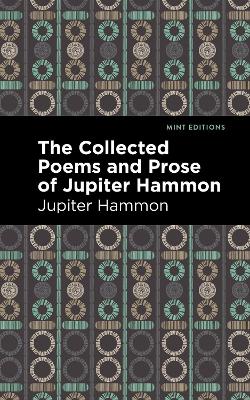 Book cover for The Collected Poems and Prose of Jupiter Hammon