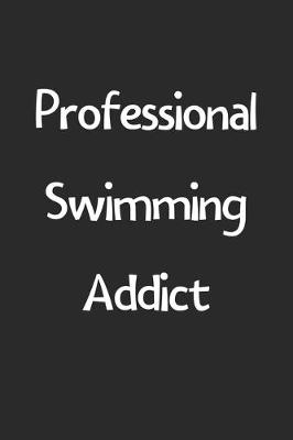 Book cover for Professional Swimming Addict