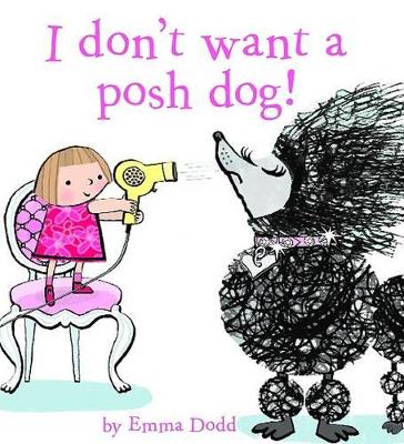 Book cover for I Don't Want a Posh Dog