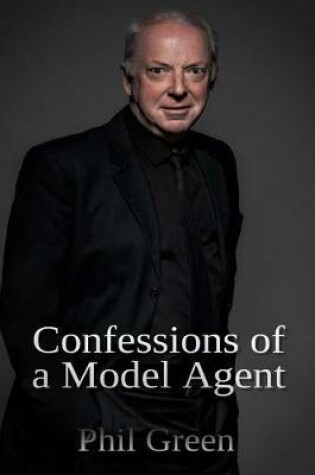 Cover of Confessions of a Model Agent