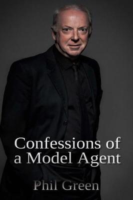 Book cover for Confessions of a Model Agent