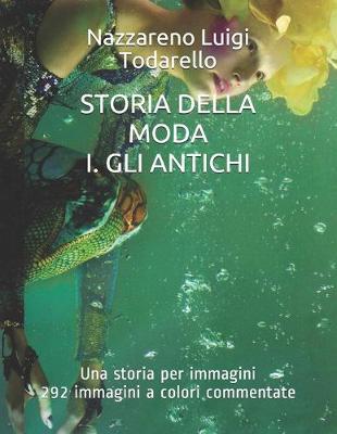 Book cover for Storia Della Moda I. Gli Antichi