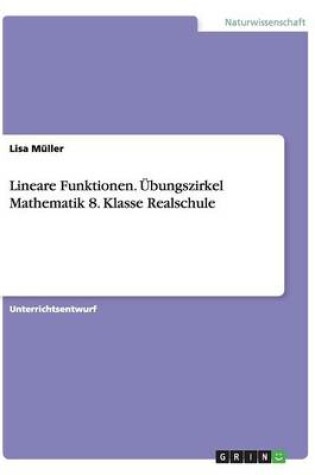 Cover of Lineare Funktionen. Übungszirkel Mathematik 8. Klasse Realschule