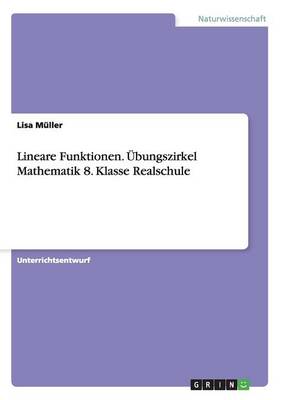 Book cover for Lineare Funktionen. Übungszirkel Mathematik 8. Klasse Realschule