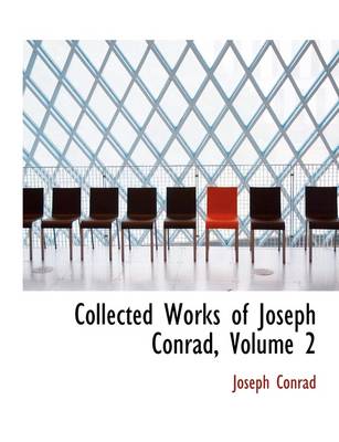 Book cover for Collected Works of Joseph Conrad, Volume 2