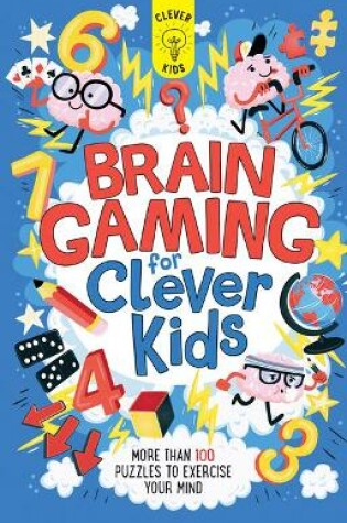 Cover of Brain Gaming for Clever Kids