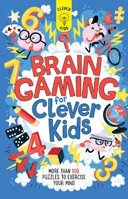 Cover of Brain Gaming for Clever Kids