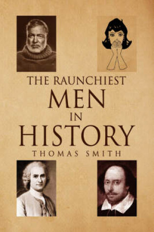 Cover of The Raunchiest Men in History
