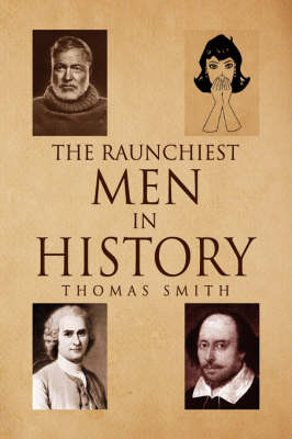 Book cover for The Raunchiest Men in History