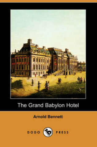 Cover of The Grand Babylon Hotel (Dodo Press)