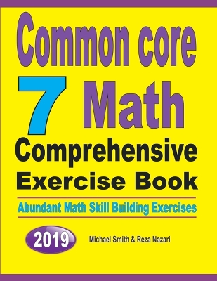Book cover for Common Core 7 Math Comprehensive Exercise Book