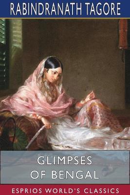 Book cover for Glimpses of Bengal (Esprios Classics)