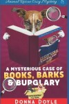 Book cover for The Mysterious Case of Books, Barks and Burglary