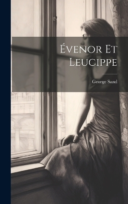 Book cover for Évenor Et Leucippe