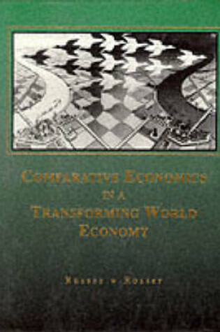 Cover of Comparative Economics in a Transforming World Economy