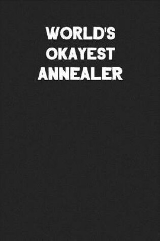 Cover of World's Okayest Annealer