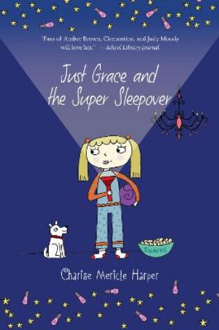 Cover of Just Grace and the Super Sleepover: Book 11