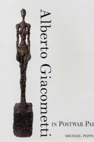 Cover of Alberto Giacometti in Postwar Paris