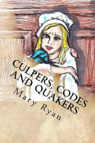Cover of Culpers, Codes and Quakers