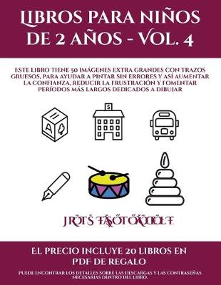 Book cover for Libros para niños de dos años (Libros para niños de 2 años - Vol. 4)