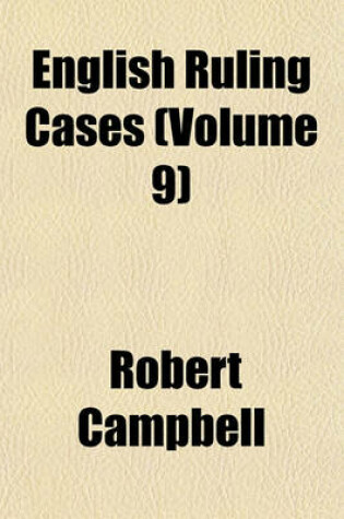 Cover of English Ruling Cases (Volume 9)