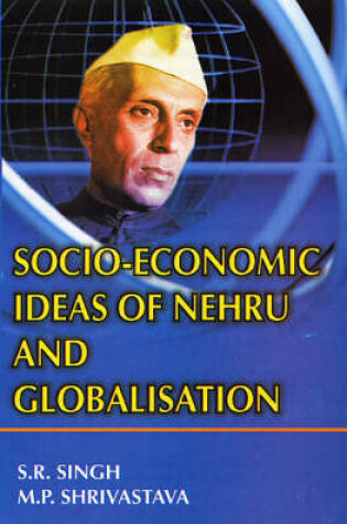 Cover of Socio Economic Ideas of Nehru and Globalisation