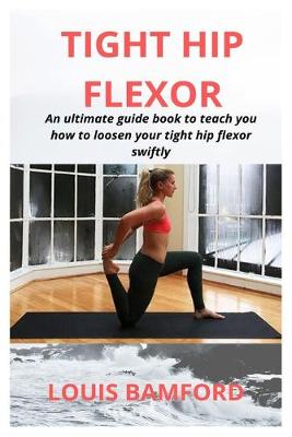 Cover of Tight Hip Flexor