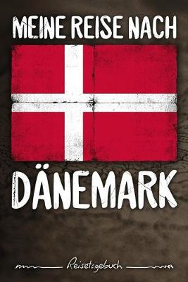 Book cover for Meine Reise nach Danemark Reisetagebuch