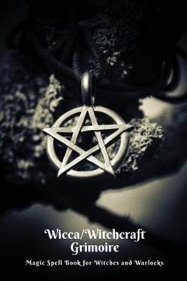 Cover of Wicca/Witchcraft Grimoire