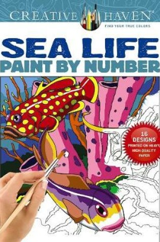 Cover of Creative Haven Sea Life Paint by Number