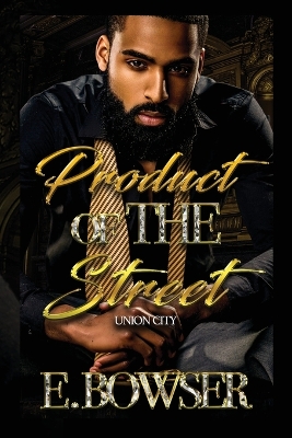 Book cover for Product Of The Street Union City