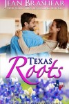 Book cover for Texas Roots