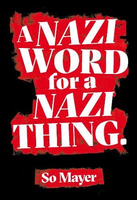 Book cover for A Nazi Word For A Nazi Thing