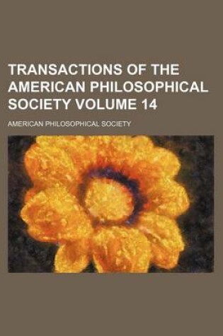 Cover of Transactions of the American Philosophical Society Volume 14