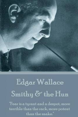 Book cover for Edgar Wallace - Smithy & the Hun