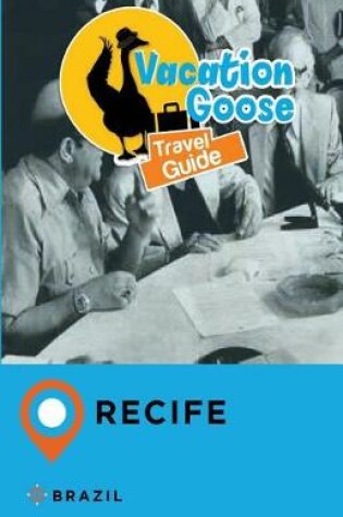 Cover of Vacation Goose Travel Guide Recife Brazil