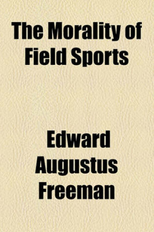 Cover of The Morality of Field Sports