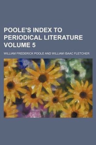 Cover of Poole's Index to Periodical Literature Volume 5